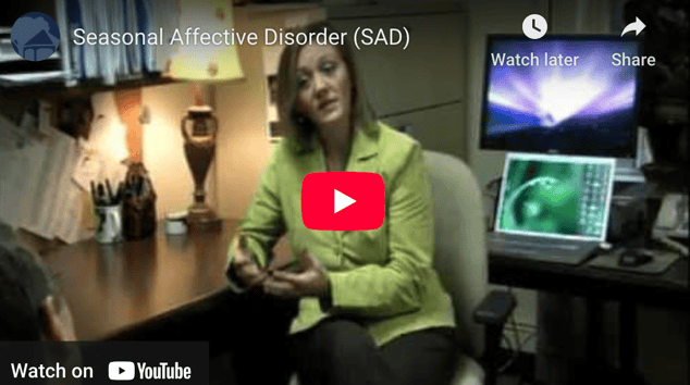 Seasonal Affective Disorder (SAD)